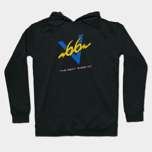 V66 The Beat Goes On Hoodie